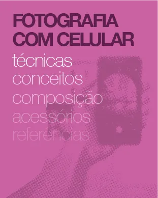 Introdução à Fotografia com Celular