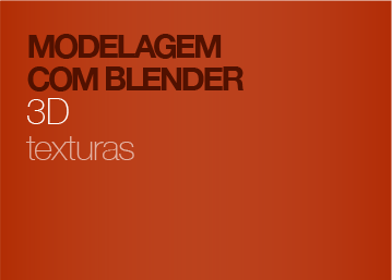 Modelagem 3D com Blender